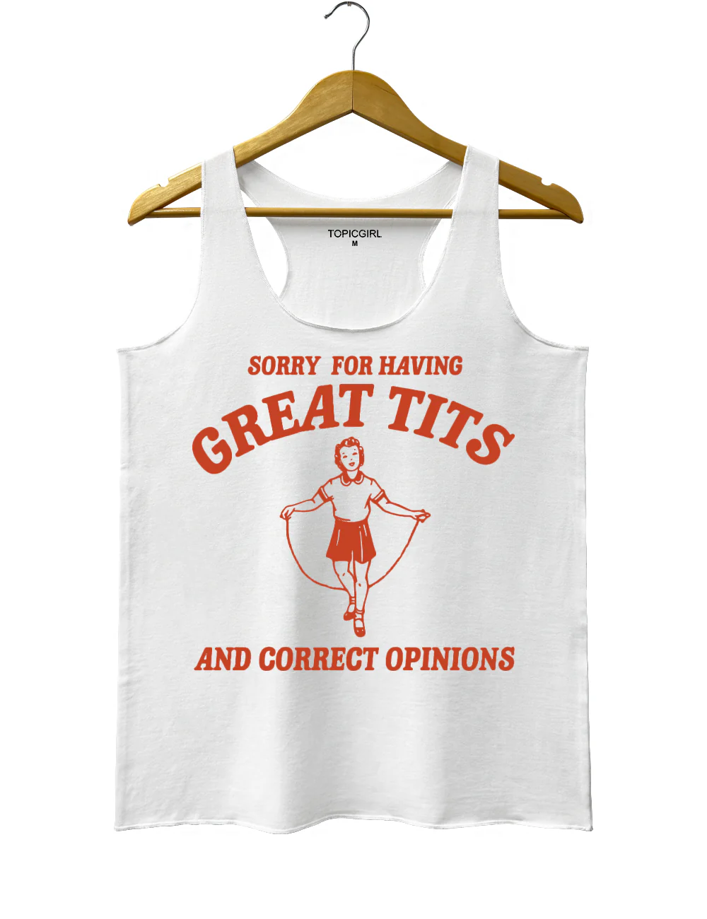 Sorry For Having Great Tits And Correct Opinions Tank Top
