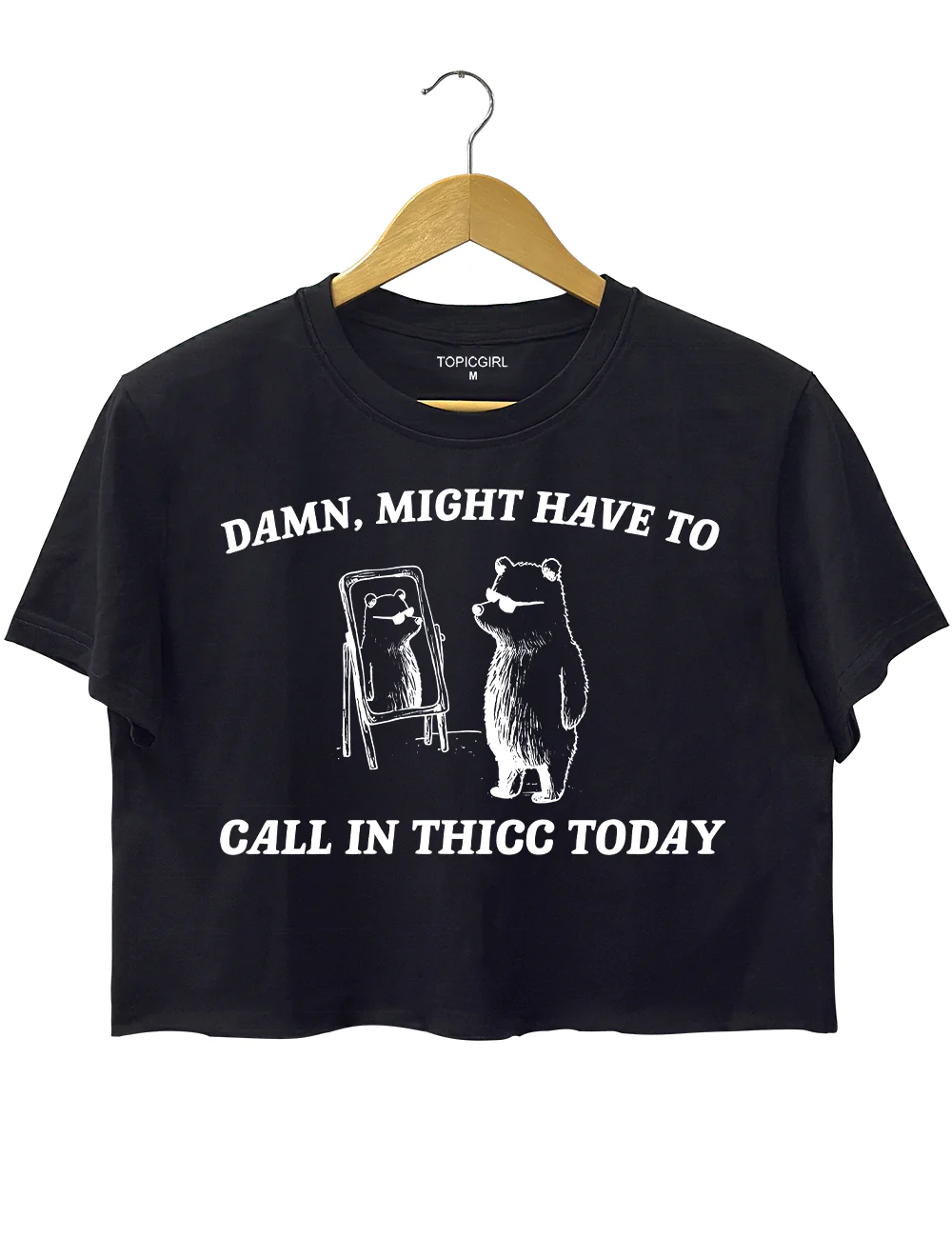 Might Have To Call in Thicc Today Crop Top