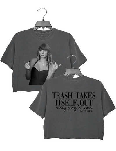 Trash Takes ltself Out Crop Top