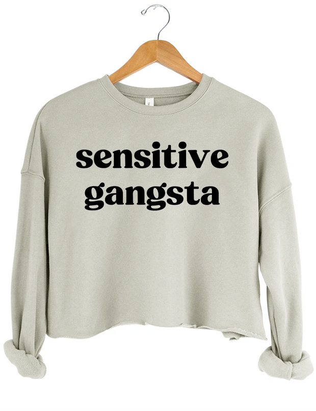Sensitive Gangsta Crop Sweatshirt