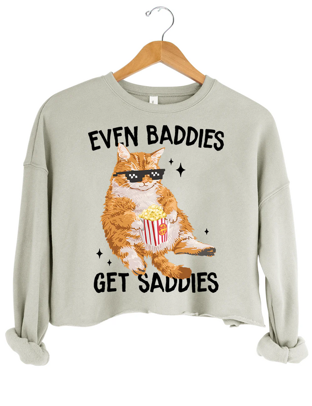 Even Baddies Get Saddies Crop Sweatshirt