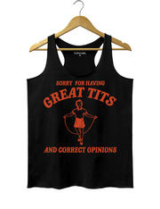 Sorry For Having Great Tits And Correct Opinions Tank Top