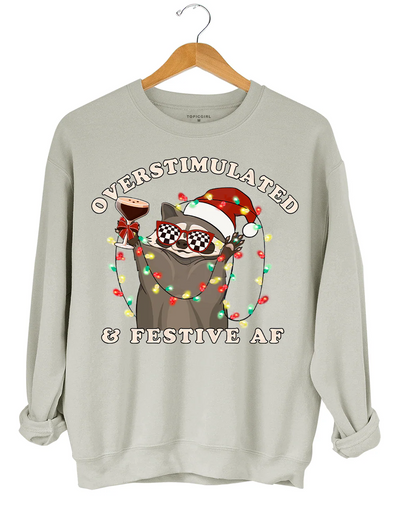 Overstimulated & Festive AF Raccoon Christmas Sweatshirt