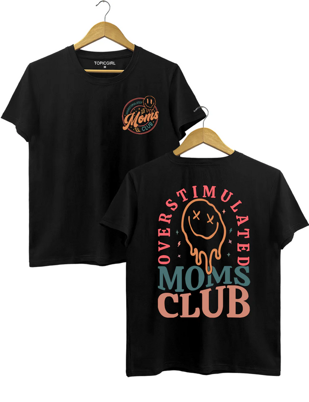Overstimulated Moms Club Tee