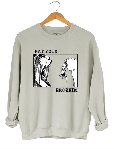 Attack On Titan Eat Your Protein Sweatshirt