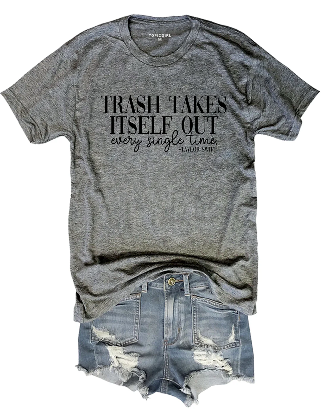 Trash Takes ltself Out Every Single Time Tee