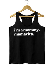 I'm A Mommy Mamacita Tank Top