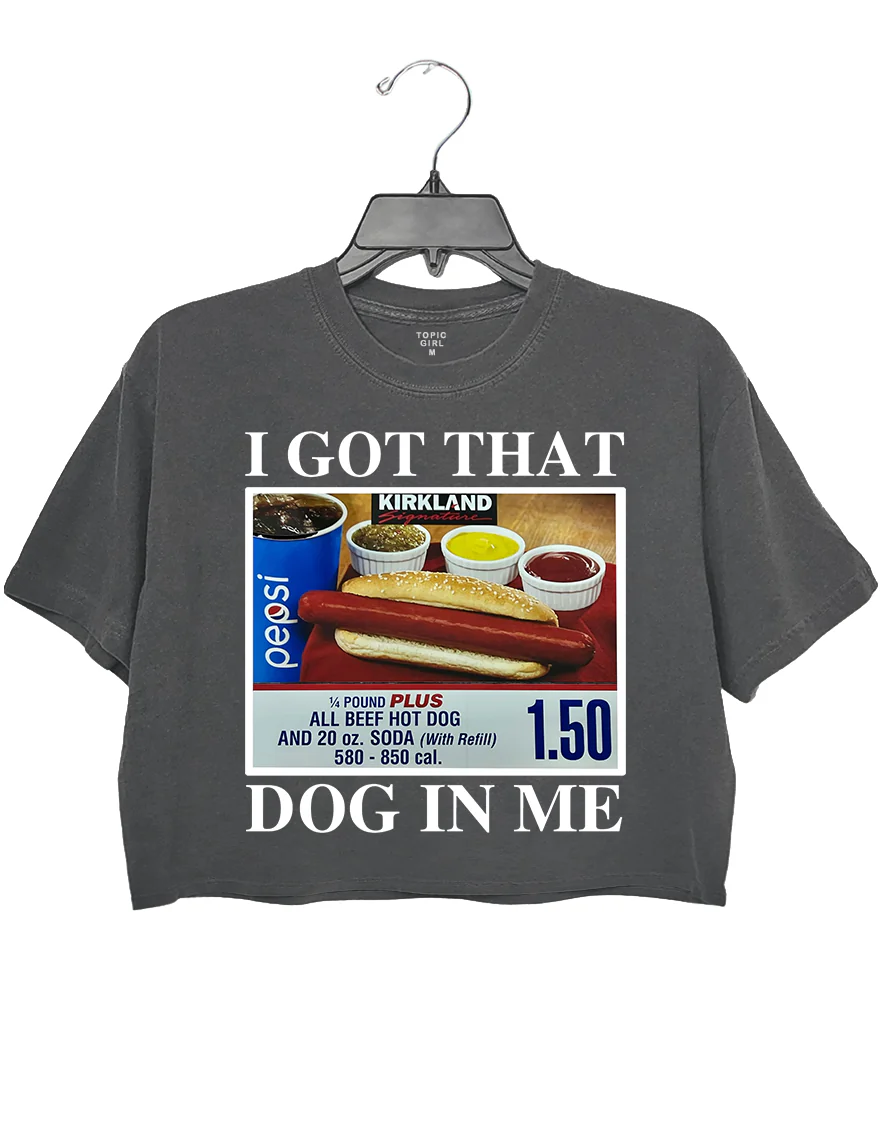 I got that dog in me crop top