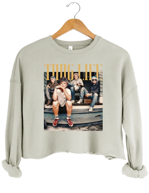 The Golden Girls Thug Life Crop Sweatshirt