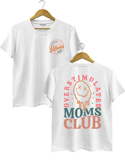 Overstimulated Moms Club Tee