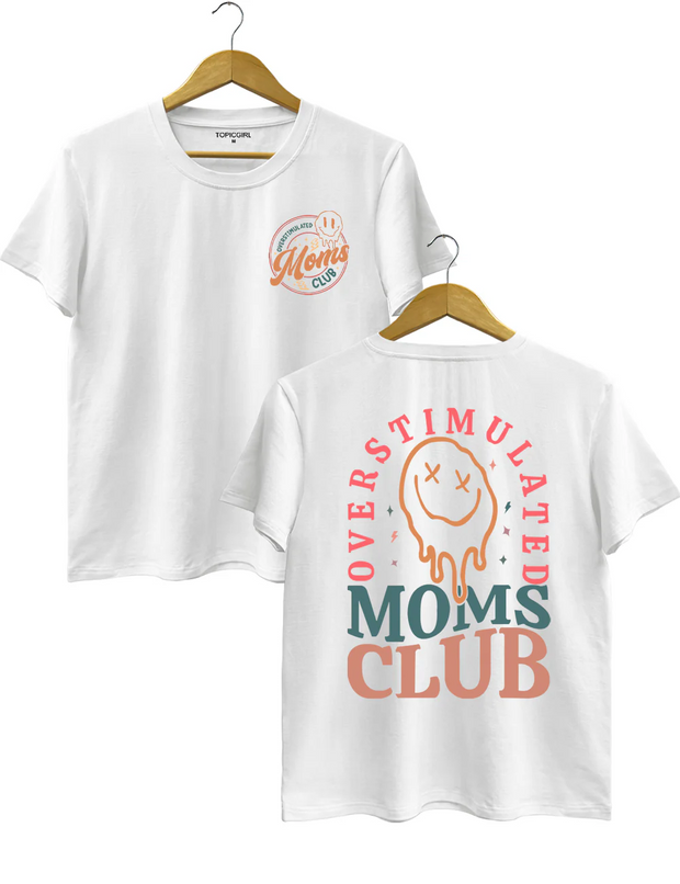 Overstimulated Moms Club Tee