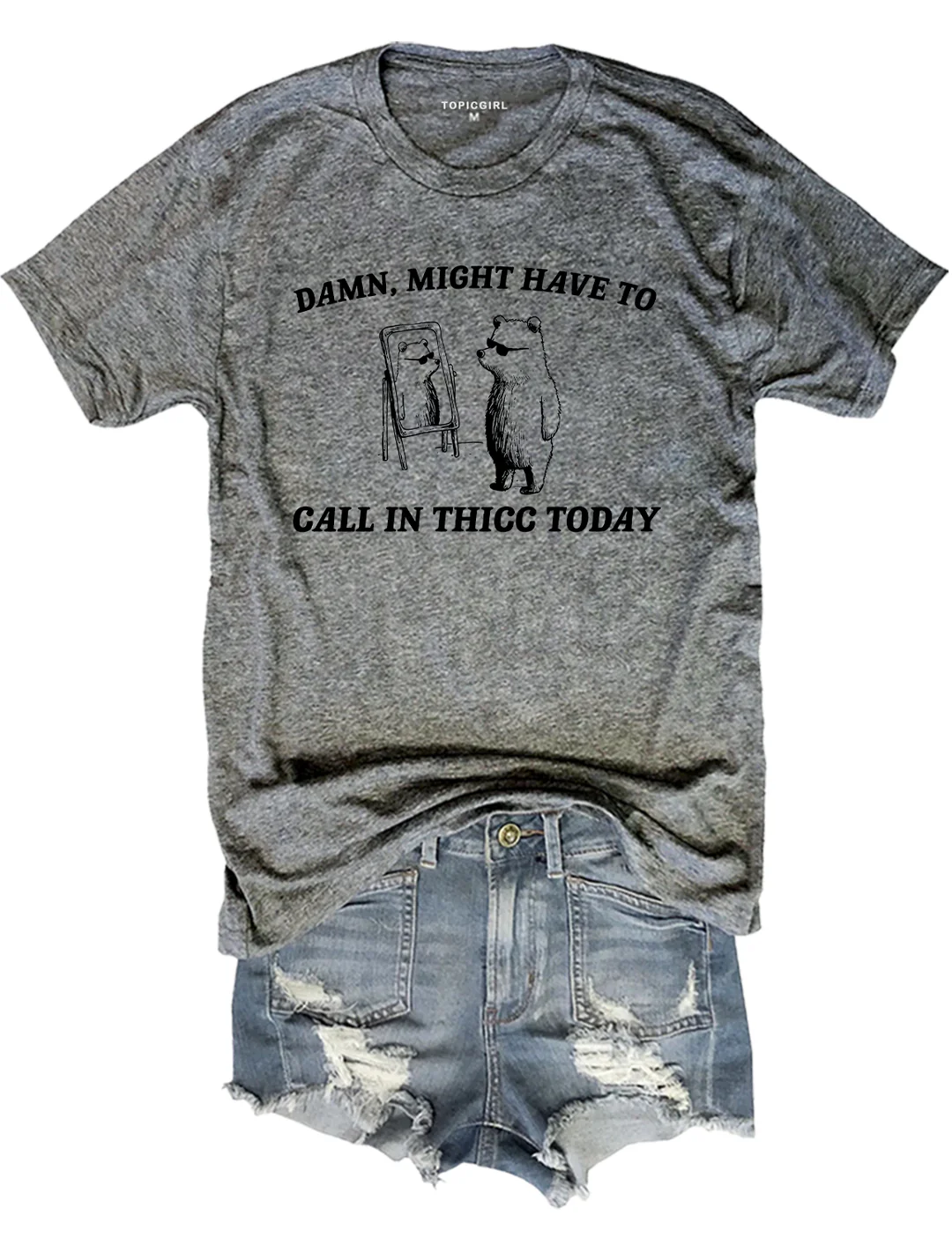 Might Have To Call in Thicc Today Tee