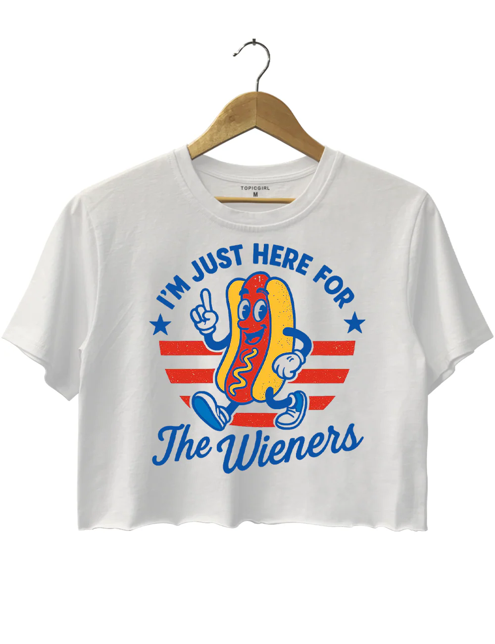 4th of July Just Here For The Wieners Crop Top