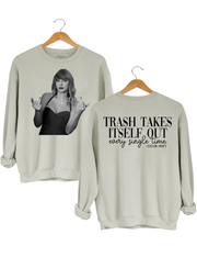 Trash Takes ltself Out Sweatshirt